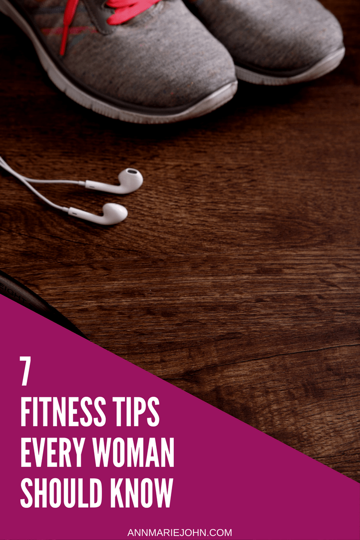7 Fitness Tips Every Woman Should Know