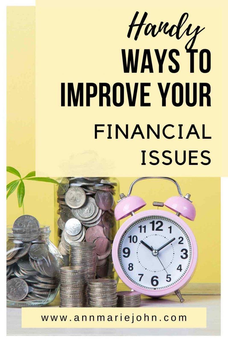 Top Handy Ways That Can Improve Your Financial Issues - AnnMarie John