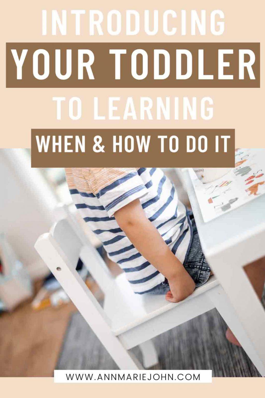 Introducing Your Toddler to Learning: When and How to Do It - AnnMarie John