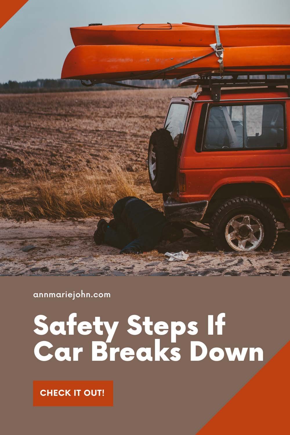 8 Safety Steps To Take If Your Car Breaks Down On The Road - AnnMarie John