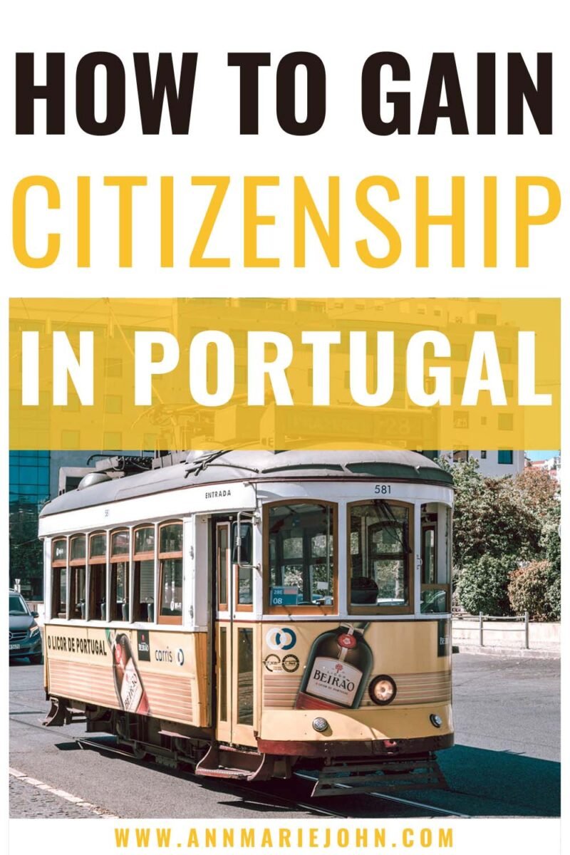 How To Gain Citizenship In Portugal 6 Ways AnnMarie John