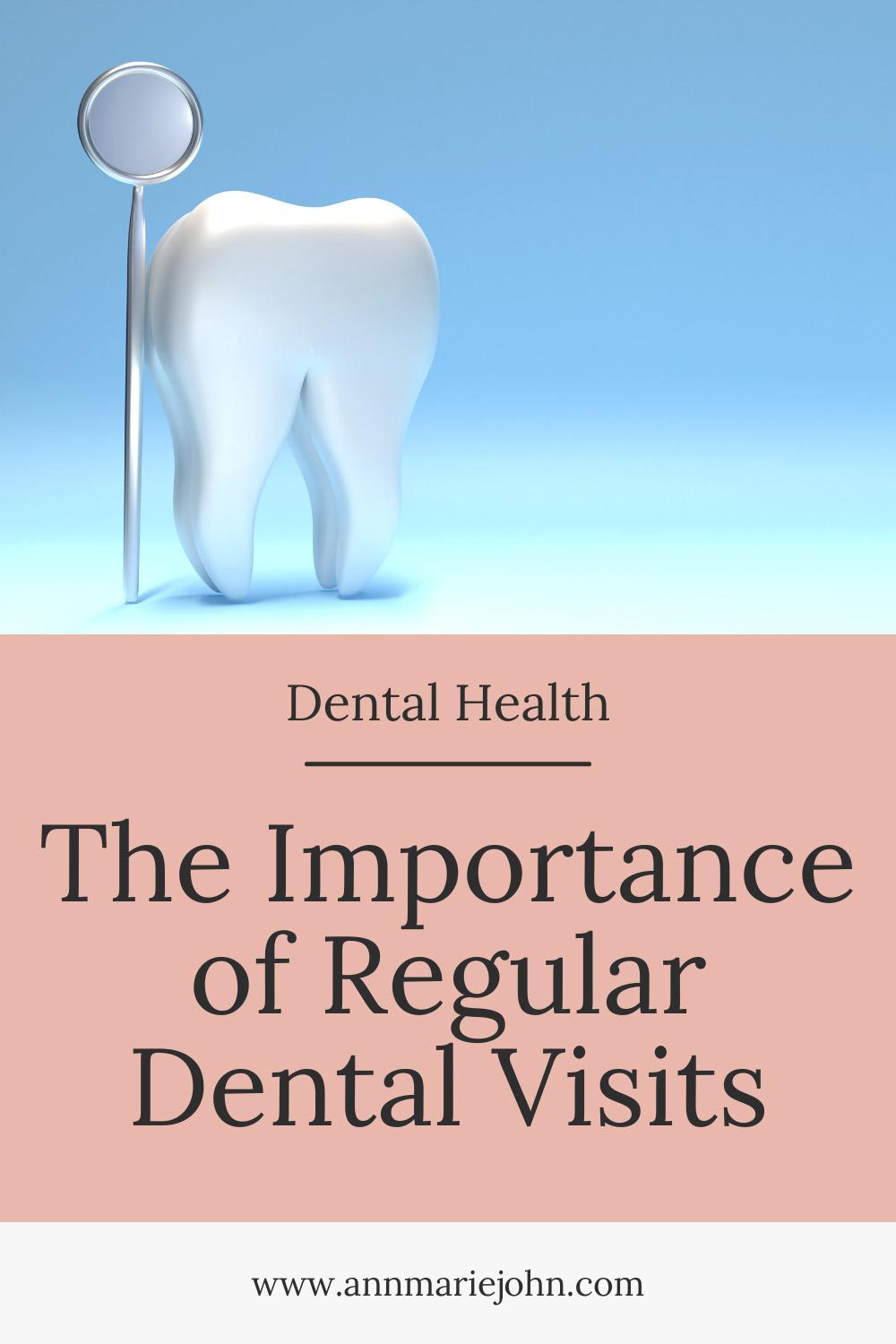 The Importance of Regular Dental Visits