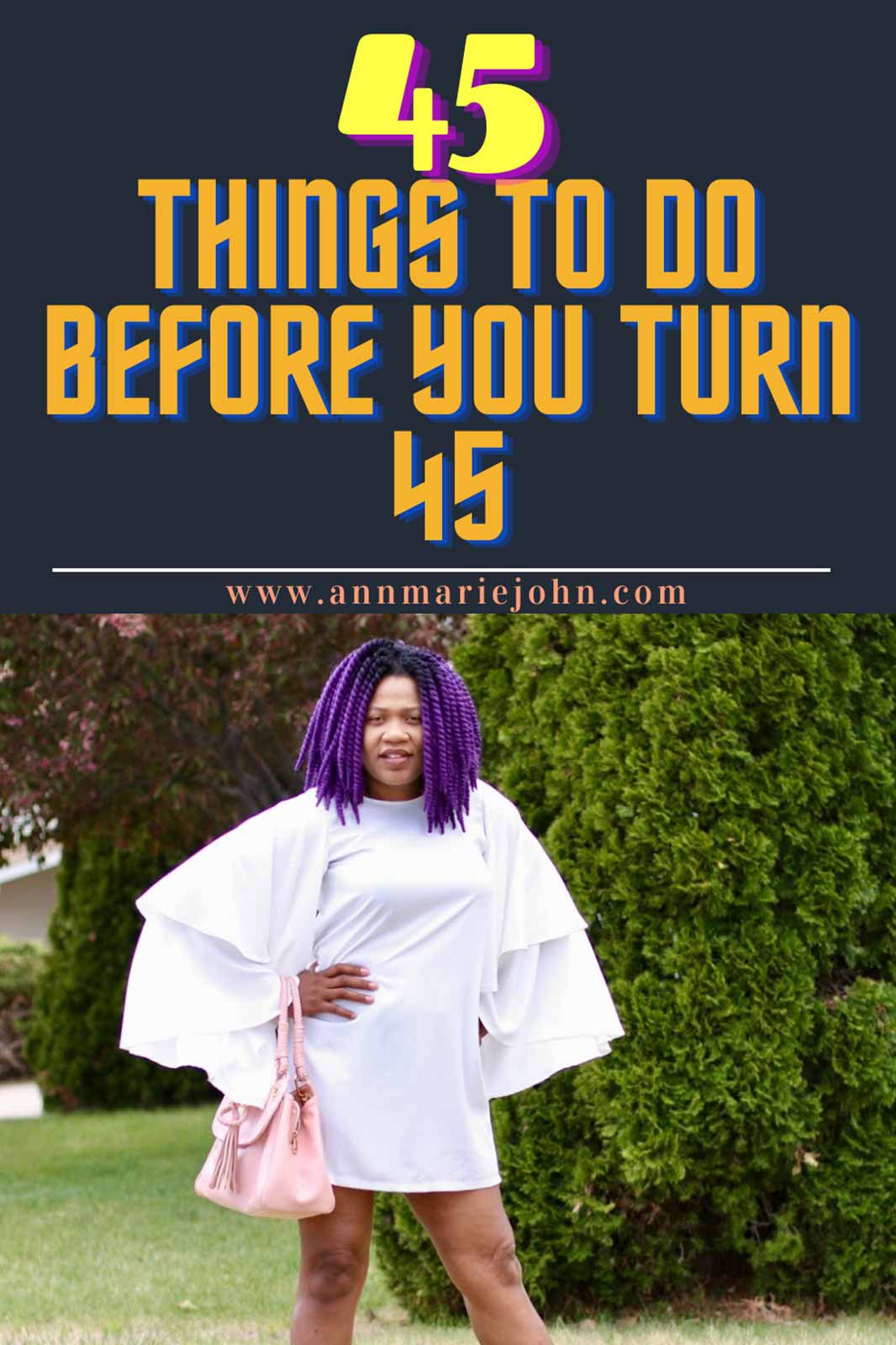 45 Things To Do Before You Turn 45