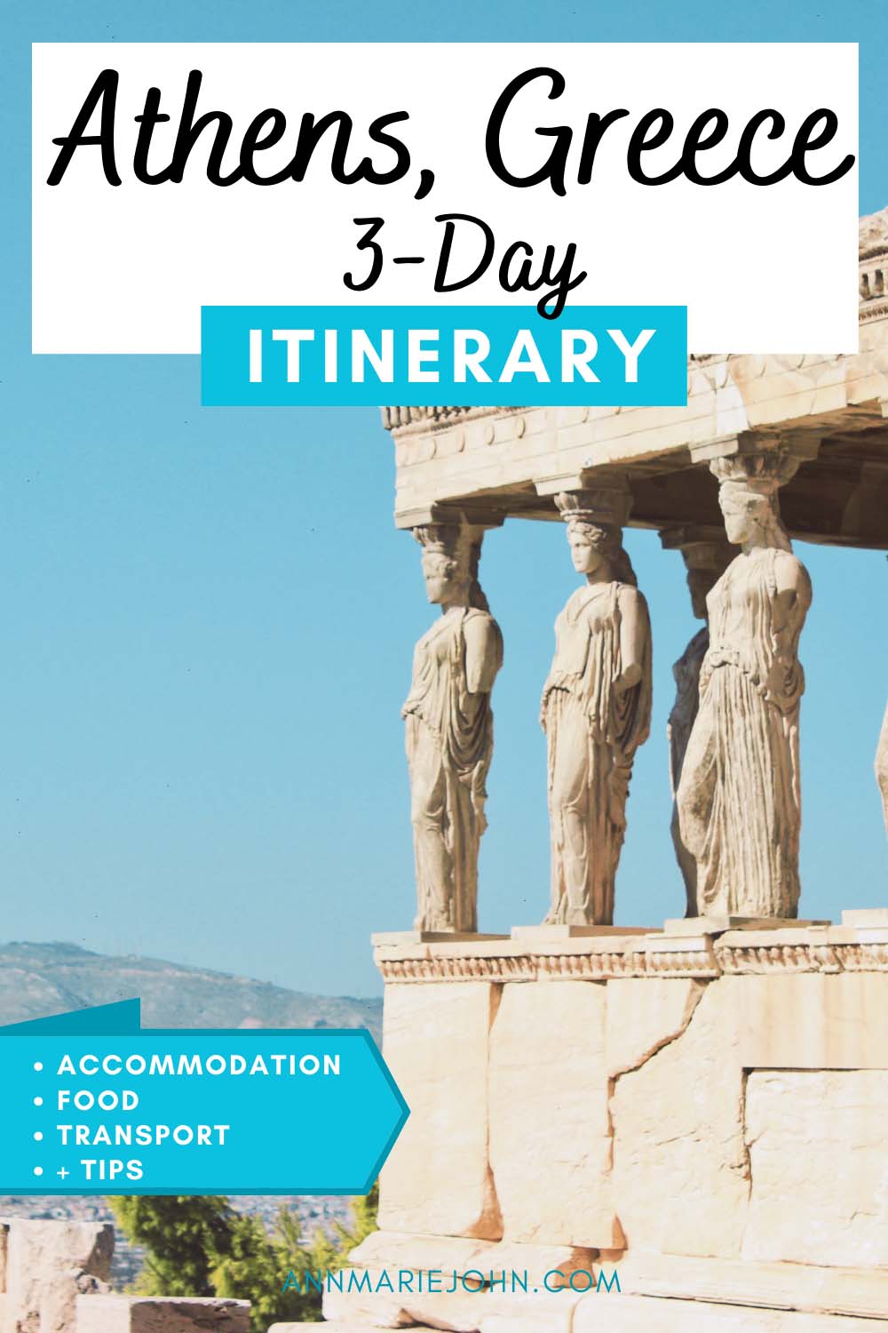 Athens, Greece 3-Day Itinerary