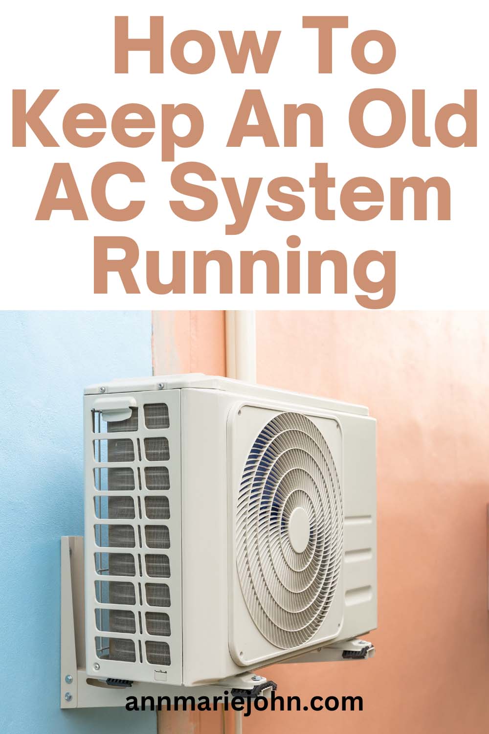How To Keep An Old AC System Running