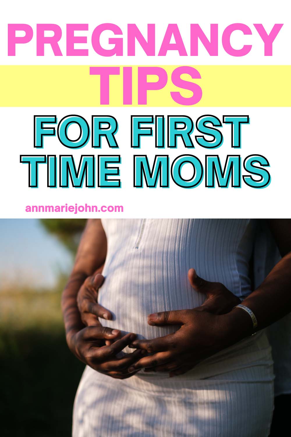 Pregnancy Tips for First-Time Moms