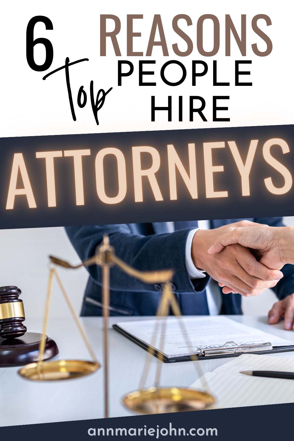 Top 6 Reasons People Hire Attorneys