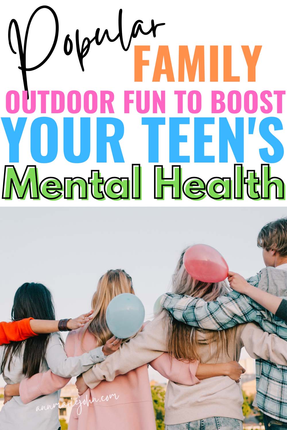 Outdoors Fun to Boost Your Teens' Mental Health