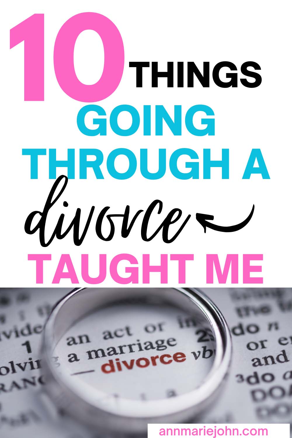 10 Things Going Through a Divorce Taught Me