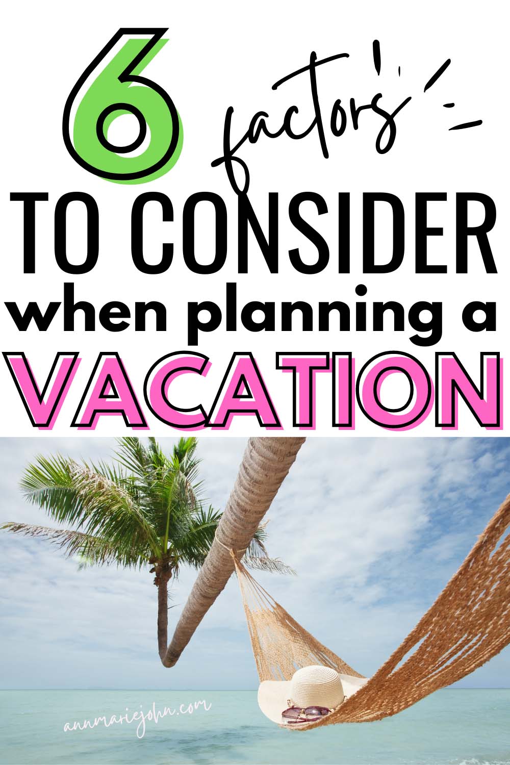 Factors to Consider When Planning Vacation