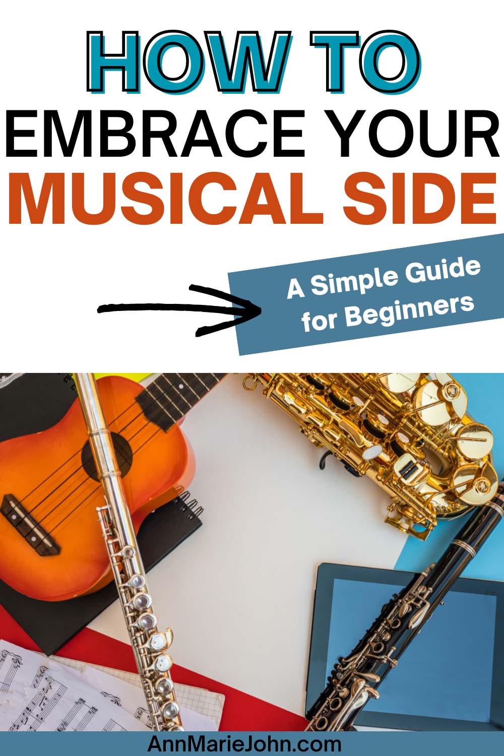 How To Embrace Your Musical Side