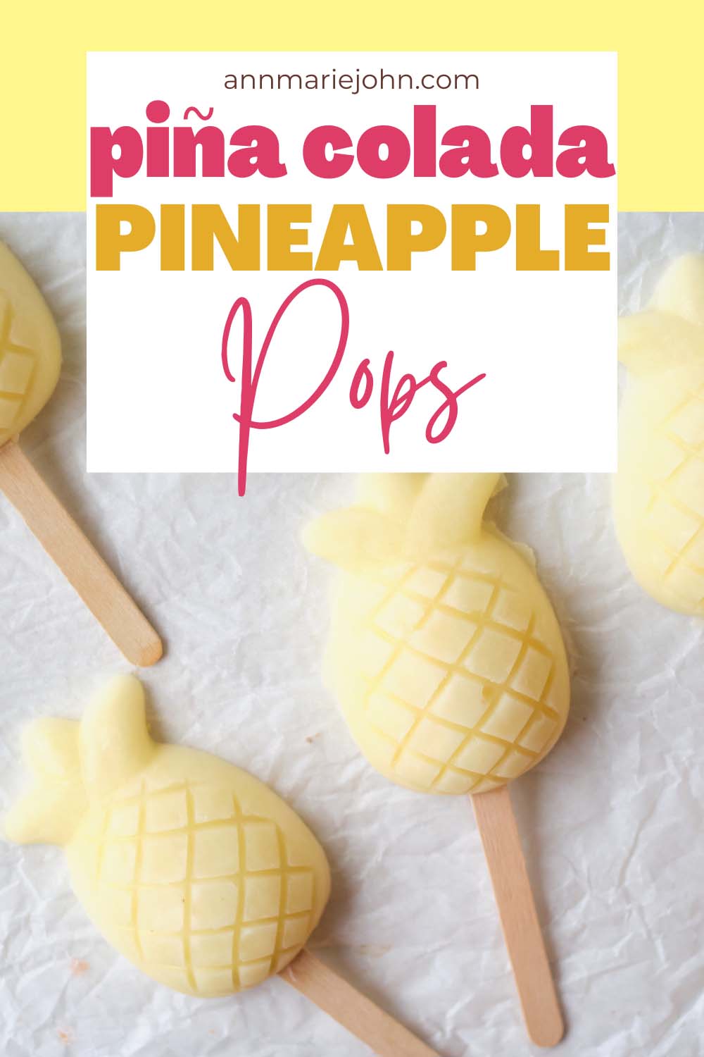 Piña Colada Pineapple Pops Pinterest Image