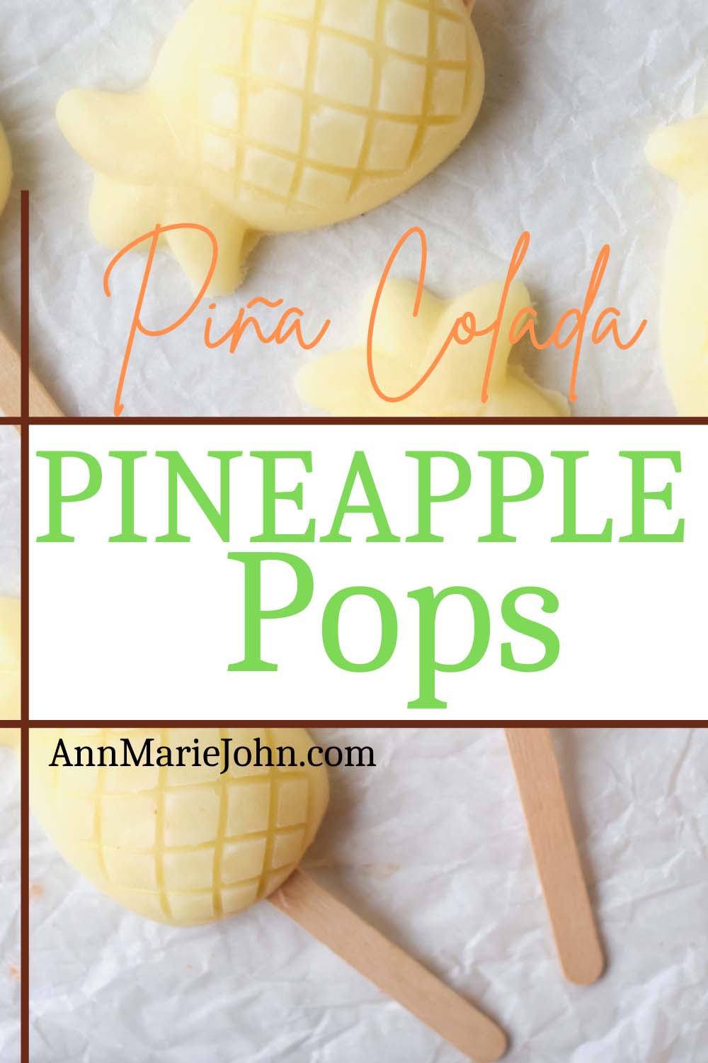 Piña Colada Pineapple Pops Pinterest Image