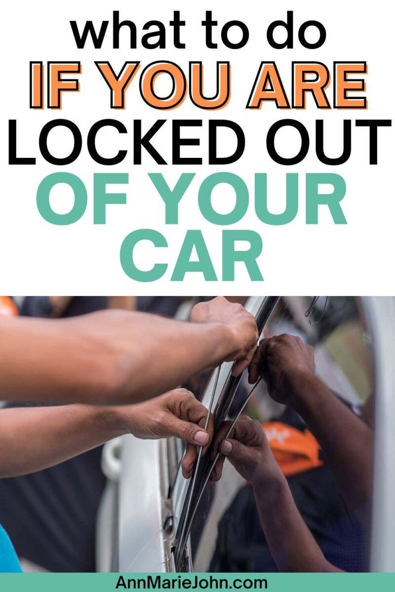 What To Do If You Are Locked Out Of a Car On A Road Trip - AnnMarie John