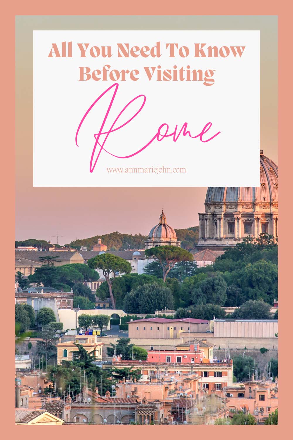 All You Need to Know Before Visiting Rome
