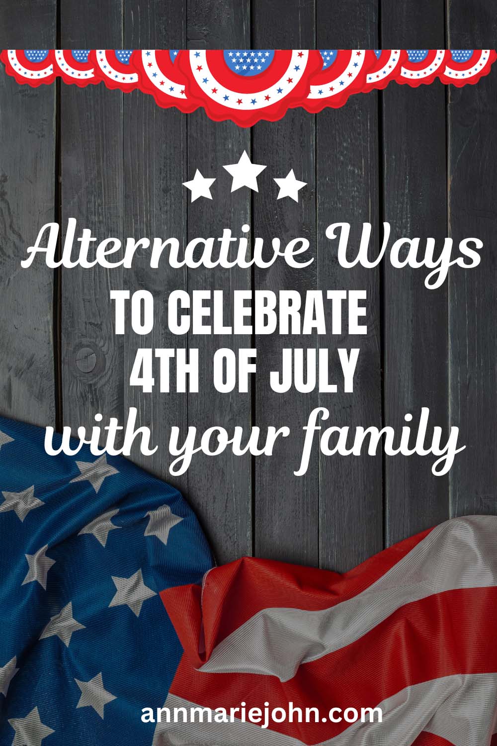 Alternative Ways to Celebrate 4th of July with your Family