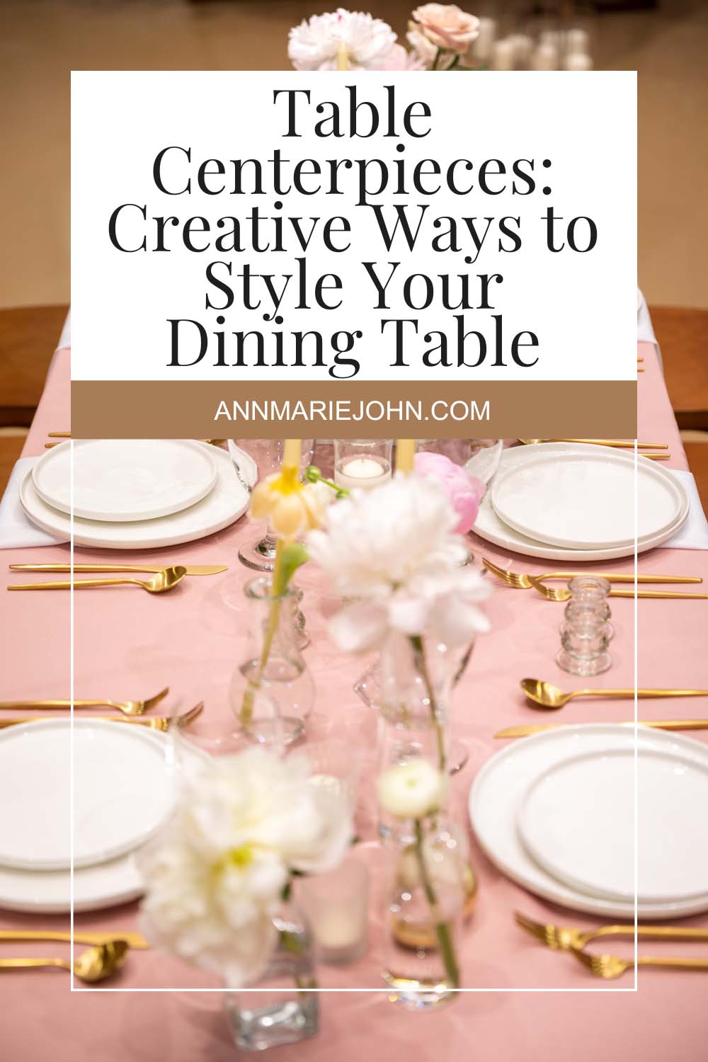 Table Centerpieces: Creative Ways to Style Your Dining Table