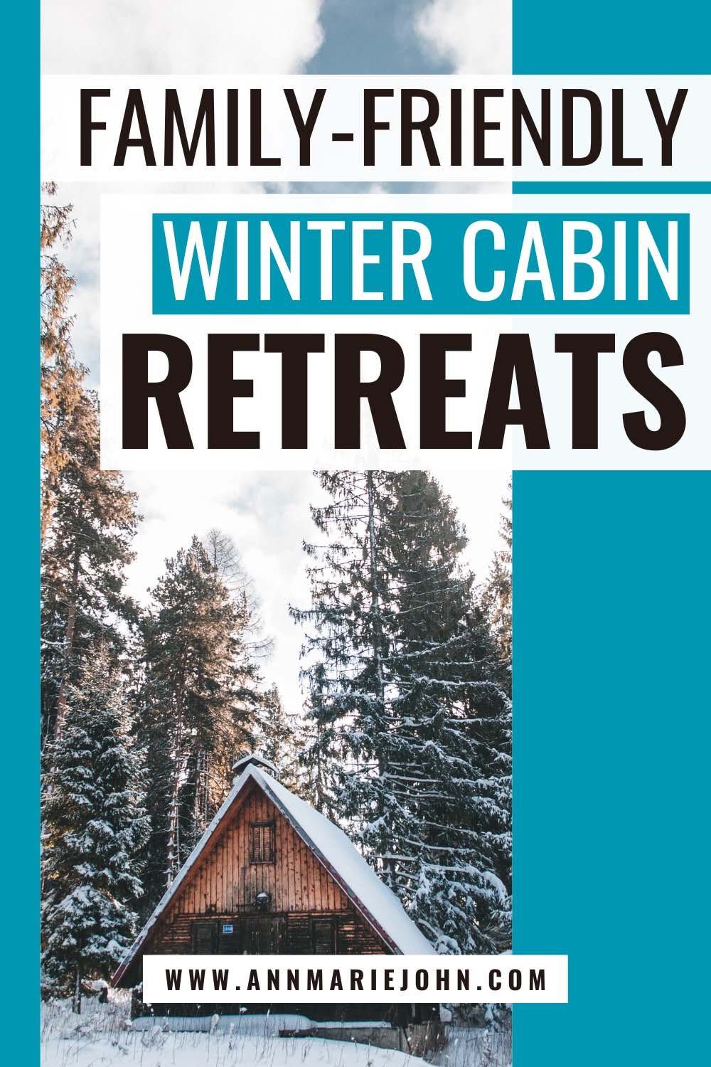 Family-Friendly Winter Cabin Retreats