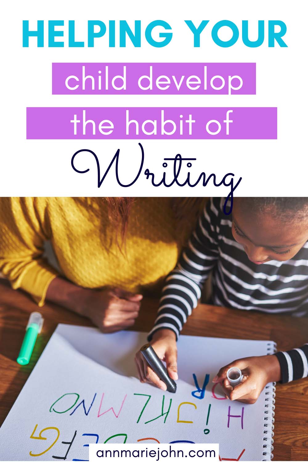 Helping Your Child Develop The Habit Of Writing