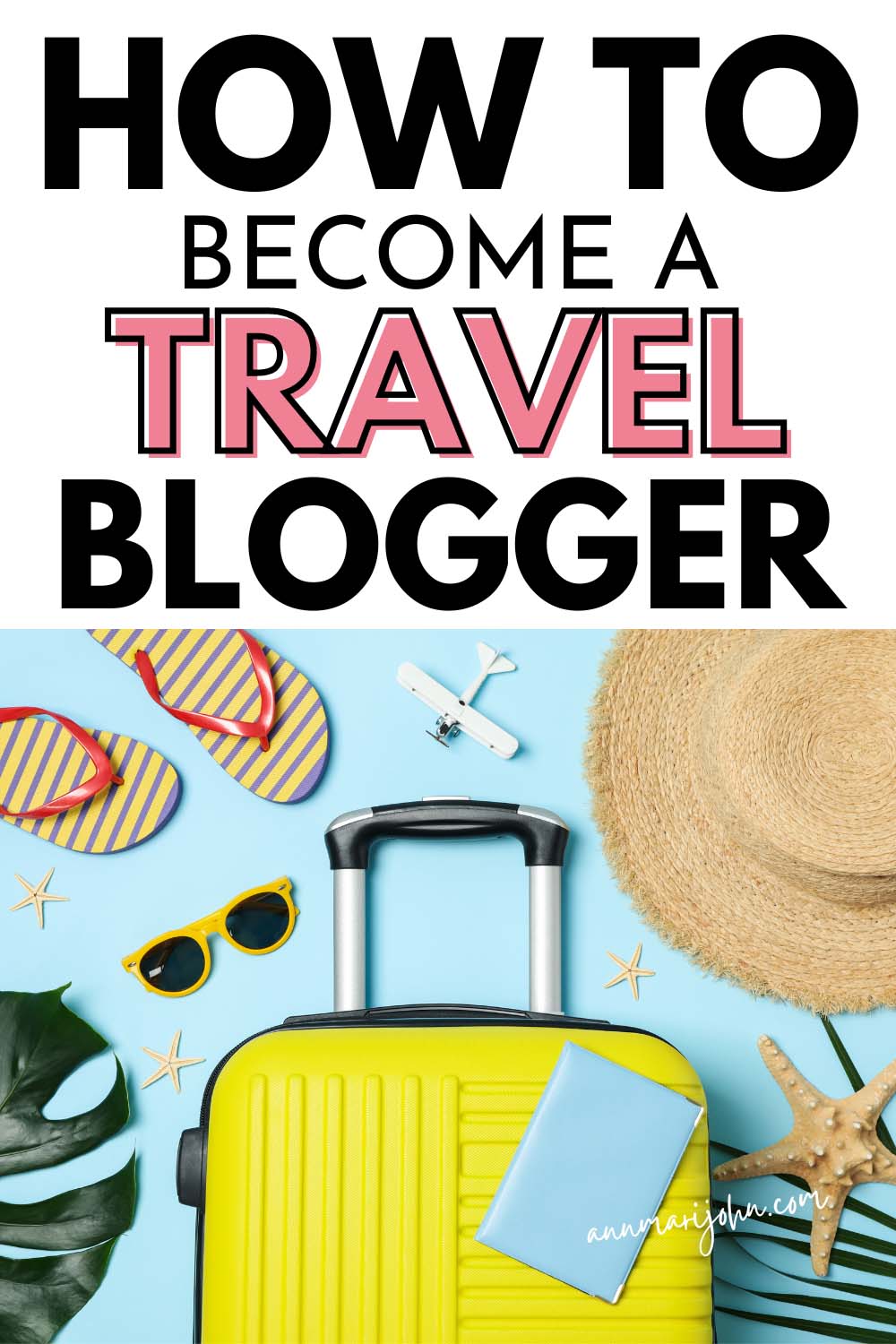 How to Become a Travel Blogger